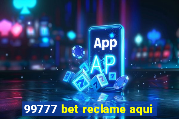 99777 bet reclame aqui